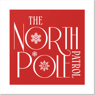 The North Pole Patrol Posters and Art